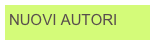 NUOVI AUTORI